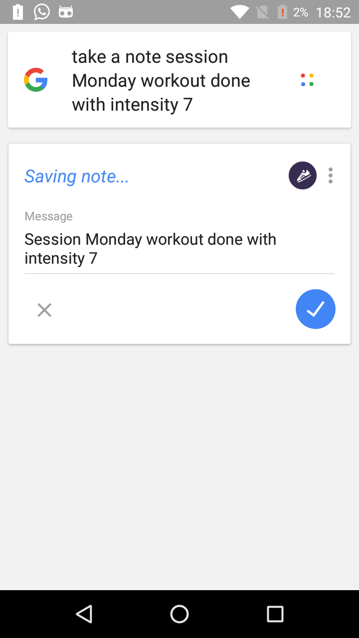 Use your voice with Google Now to Log Sessions/Activities/Weight